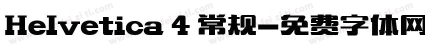 Helvetica 4 常规字体转换